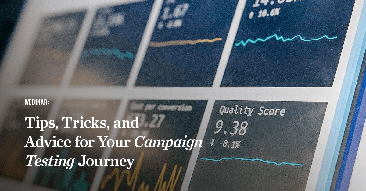 Campaign Testing Webinar